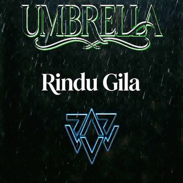 UMBRELLA - 'Rindu Gila' [Ringtone]