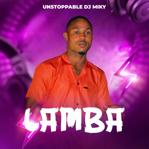 Unstoppable DjMiky - 'LAMBA (DJ MIX)' [Ringtone]