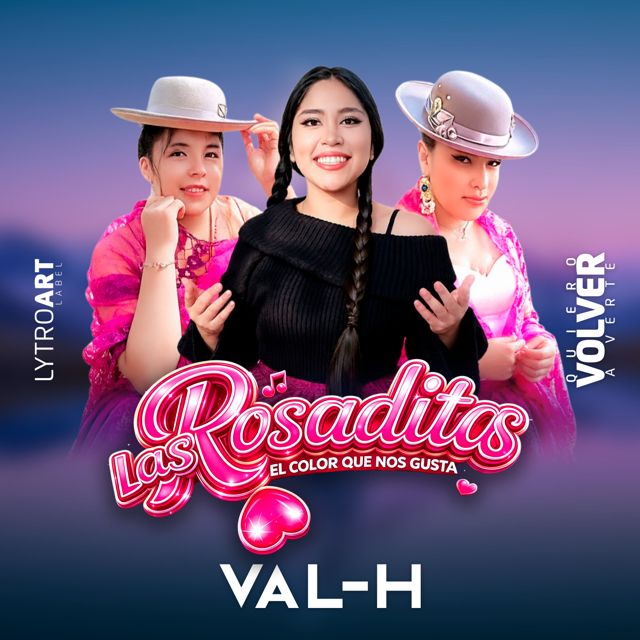 VAL-H - 'Quiero volver a verte (feat. Las Rosaditas)' [Ringtone]