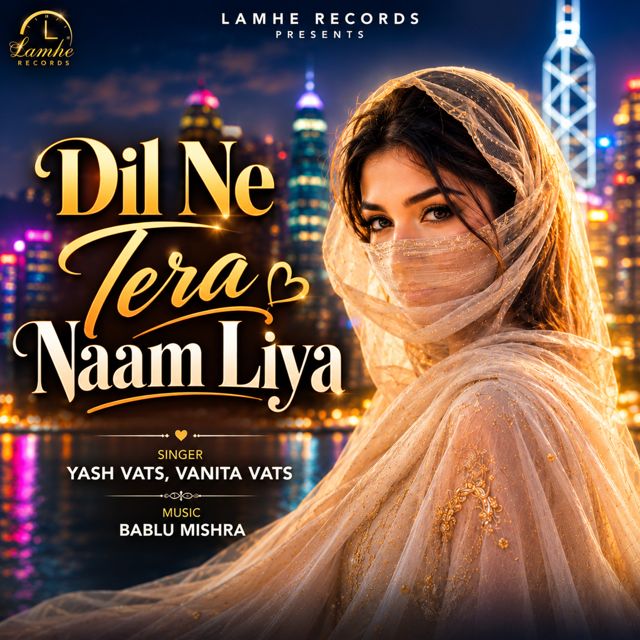 Vanita Vats - 'Dil Ne Tera Naam Liya (feat. Yash Vats)' [Ringtone]