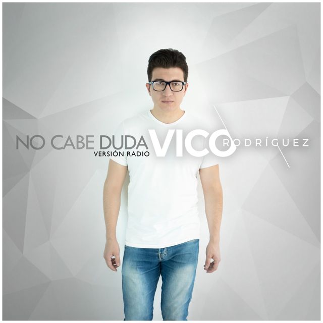 Vico Rodríguez - 'No Cabe Duda (Versión Radio)' [Ringtone]