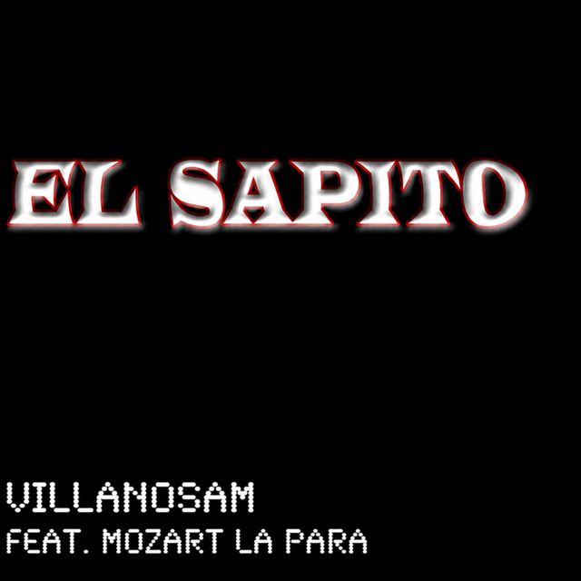 Villanosam - 'El Sapito (feat. mozart la para)' [Ringtone]