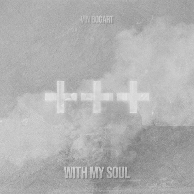 Vin Bogart - 'With My Soul' [Ringtone]