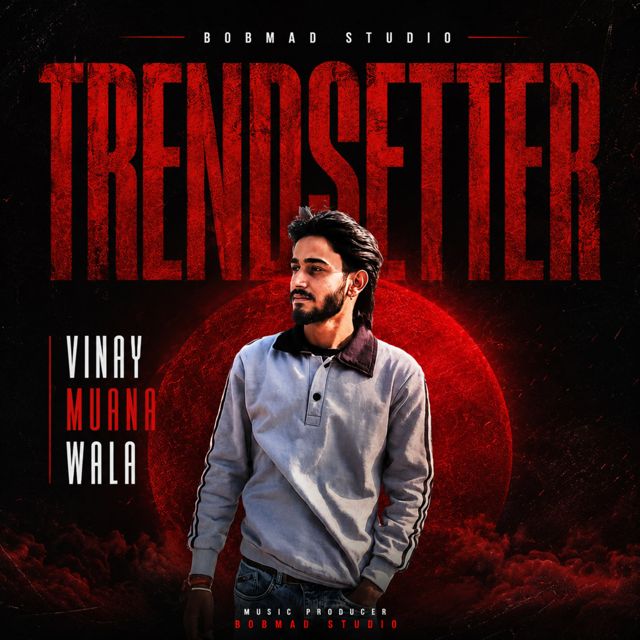 Vinay muana wala - 'Trendsetter' [Ringtone]