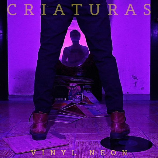 Vinyl Neón - 'Criaturas' [Ringtone]