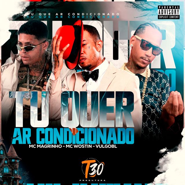 VULGOBL - 'TU QUER AR CONDICIONADO (feat. Mc Wostin & Mc Magrinho & T30 produtora)' [Ringtone]