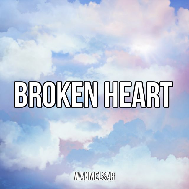 WANMELSAR - 'Broken Heart' [Ringtone]