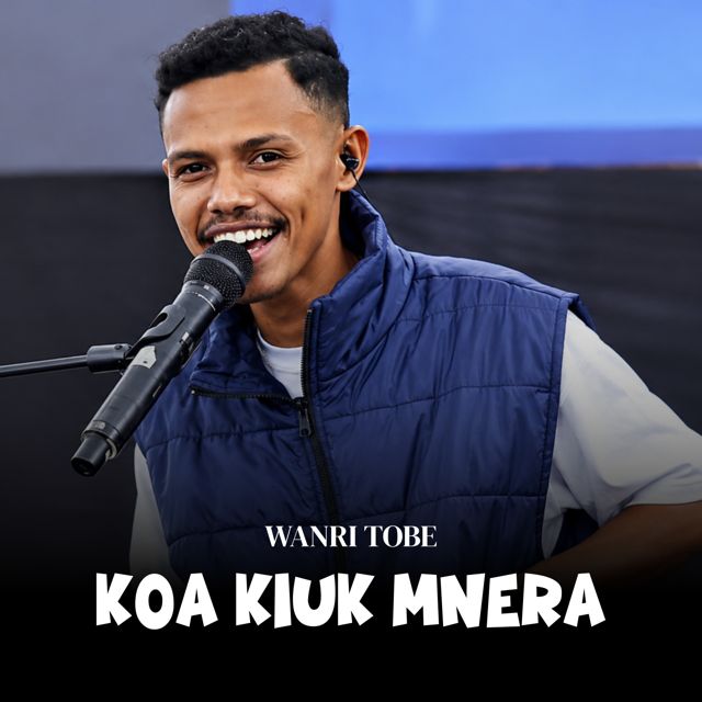 Wanri Tobe - 'KOA KIUK MNERA' [Ringtone]