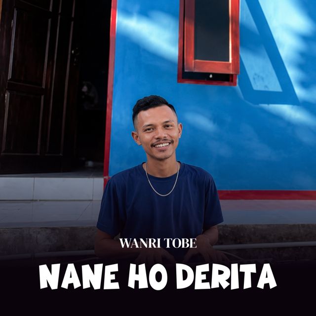 Wanri Tobe - 'NANE HO DERITA' [Ringtone]