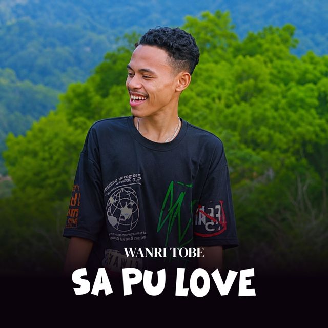 Wanri Tobe - 'SA PU LOVE' [Ringtone]