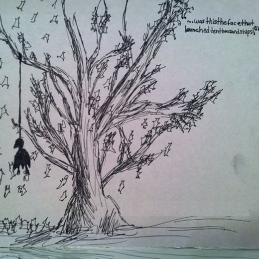 "...wasthisthefacethatlaunchedtenthousandships?" - 'They Fed On Branches' [Ringtone]