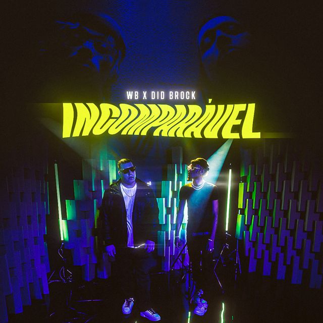 WB - 'Incomparável (feat. Did Brock & Batista)' [Ringtone]