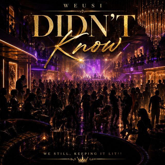 WEUSI - 'DIDN'T KNOW' [Ringtone]