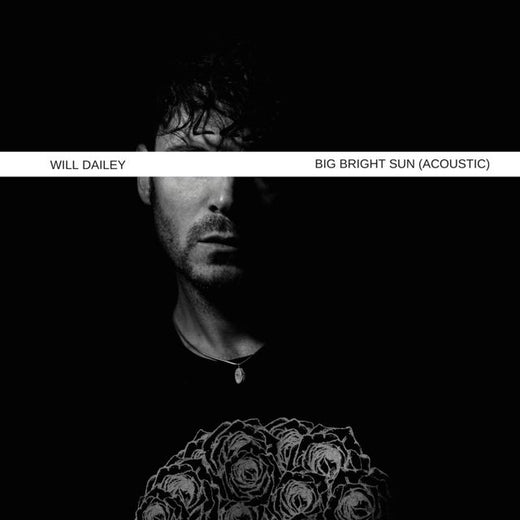 Will Dailey - 'Big Bright Sun (Acoustic)' [Ringtone]