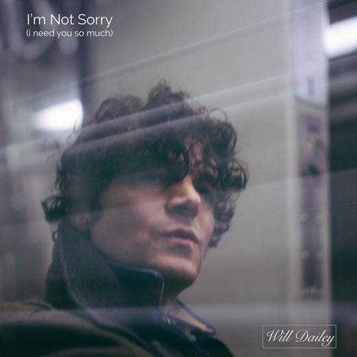 Will Dailey - 'I'm Not Sorry (I Need You So Much)' [Ringtone]