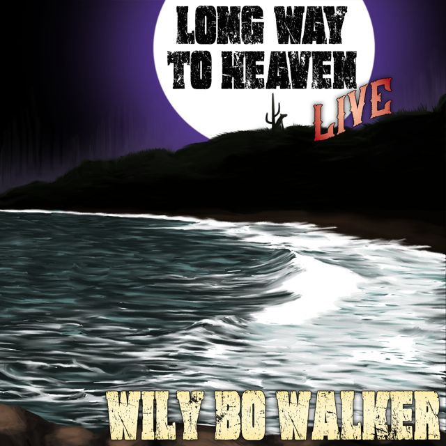 Wily Bo Walker - 'Long Way to Heaven (Live)' [Ringtone]