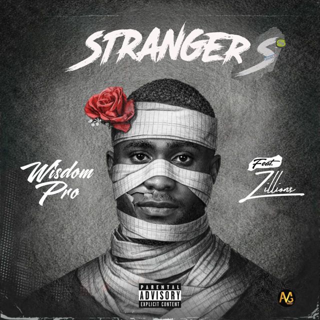 Wisdom Pro - 'Strangers (feat. Zillions)' [Ringtone]