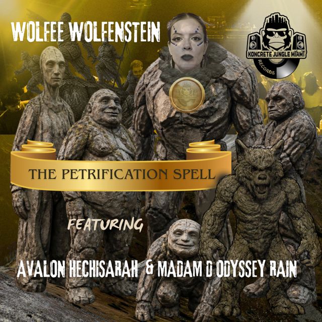 Wolfee Wolfenstein - 'The Petrification Spell (Original mix) (feat. Avalon Hechisarah Pendragon & Madam D Odyssey Rain)' [Ringtone]