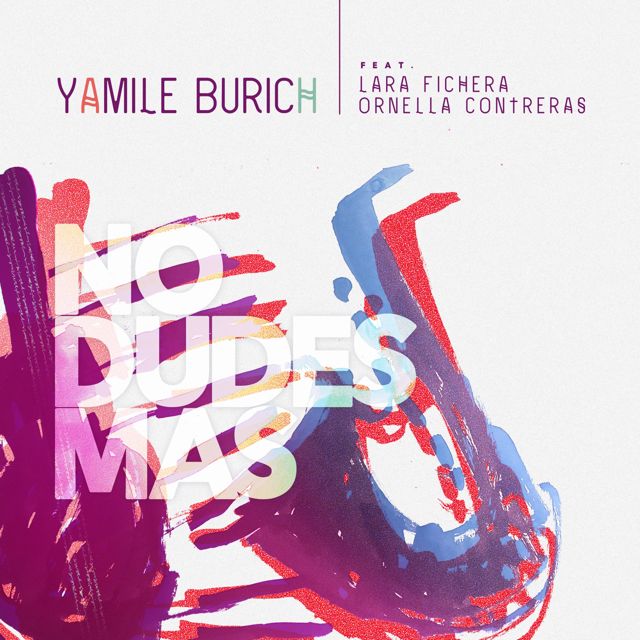 Yamile Burich - 'No dudes más (feat. Lara Fichera & Ornella Contreras)' [Ringtone]