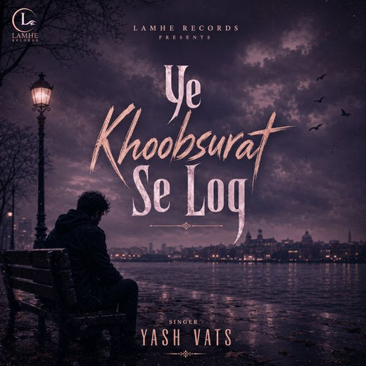 Yash Vats - 'Ye Khoobsurat Se Log' [Ringtone]