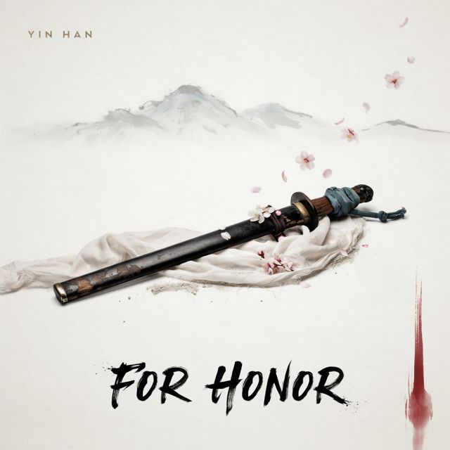 Yin Han - 'For Honor' [Ringtone]