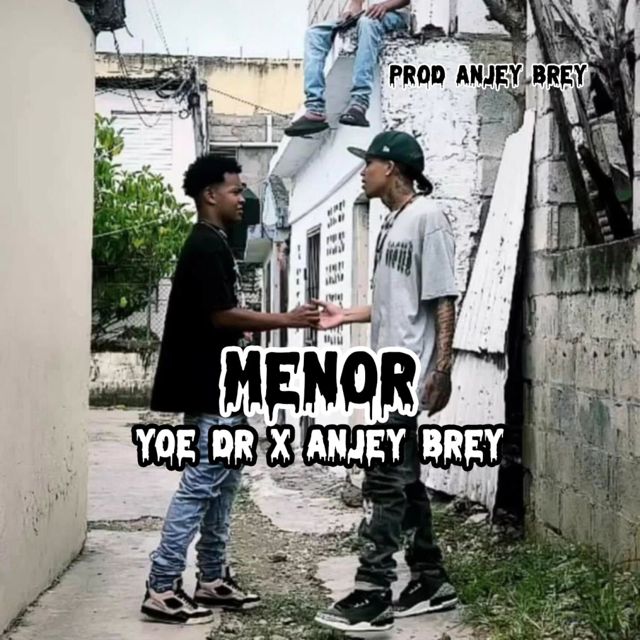 Yoe Dr - 'Menor (feat. Anjey Brey)' [Ringtone]