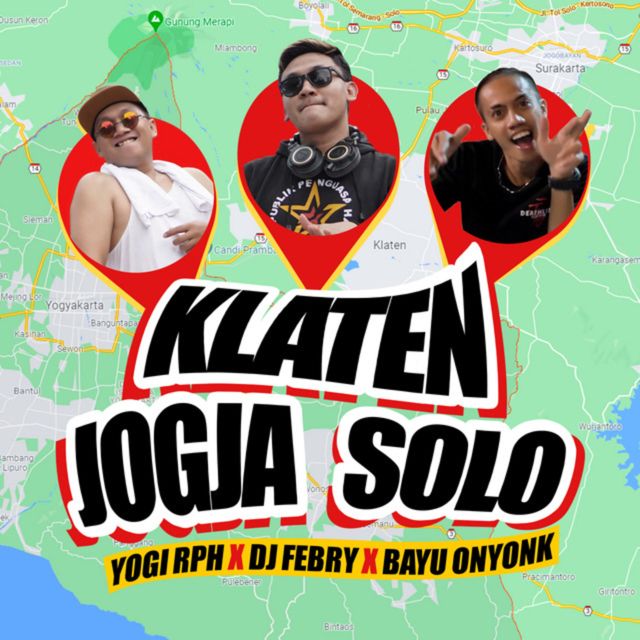 Yogi RPH - 'Klaten Jogja Solo (feat. DJ Febry & Bayu Onyonk)' [Ringtone]