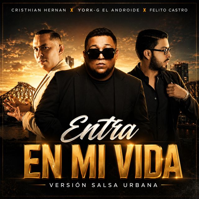 York-G el Androide - 'Entra en mi vida (Salsa Urbana) (feat. Felito Castro & Cristhian Hernán)' [Ringtone]