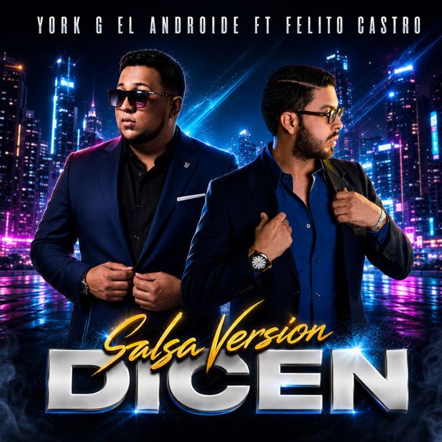 York-G el Androide - 'Dicen (Salsa Urbana) (feat. Felito Castro)' [Ringtone]