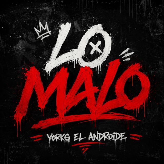 York-G el Androide - 'Lo malo' [Ringtone]