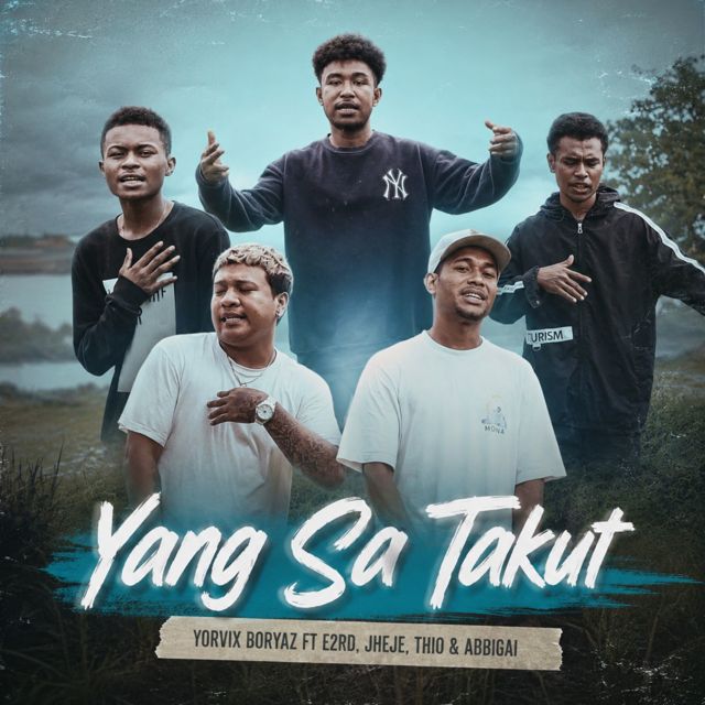 Yorvix Boryaz - 'Yang Sa Takut (feat. E2rd & Jheje & Thio & AbbiGai)' [Ringtone]