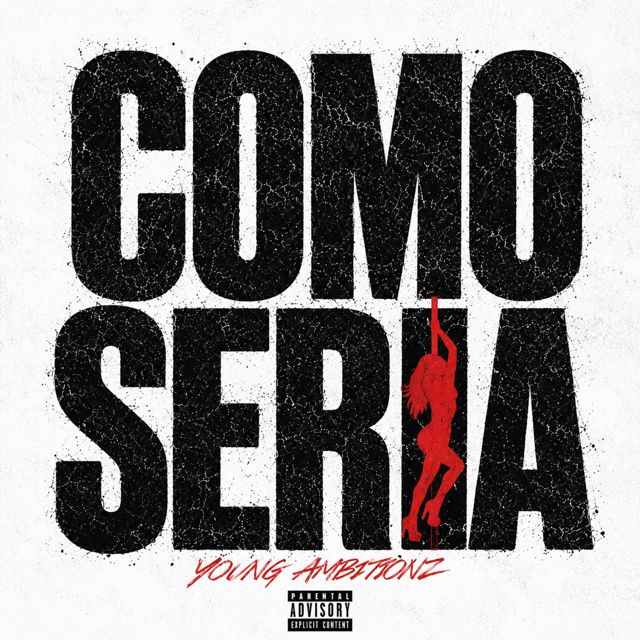 Young Ambitionz - 'COMO SERIA' [Ringtone]