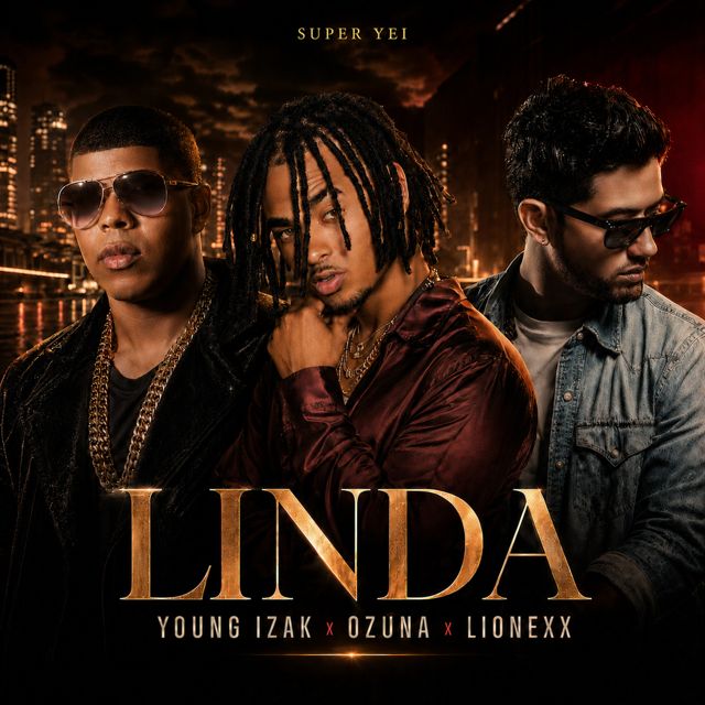 Young Izak - 'Linda (feat. Ozuna & Lionexx & Super Yei)' [Ringtone]