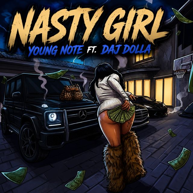 Young Note - 'Nasty Girl (feat. Daj Dolla)' [Ringtone]
