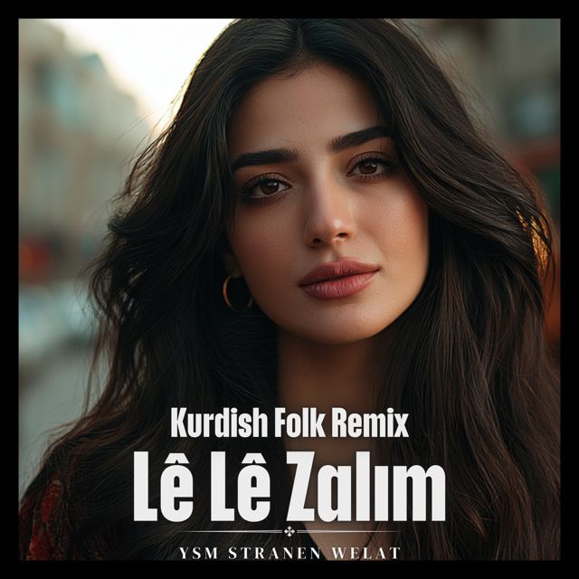 YSM Stranen Welat - 'Lê Lê Zalım' [Ringtone]