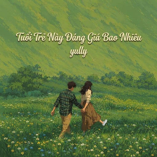 Yully - 'Tuổi trẻ này đáng giá bao nhiêu (Offical)' [Ringtone]