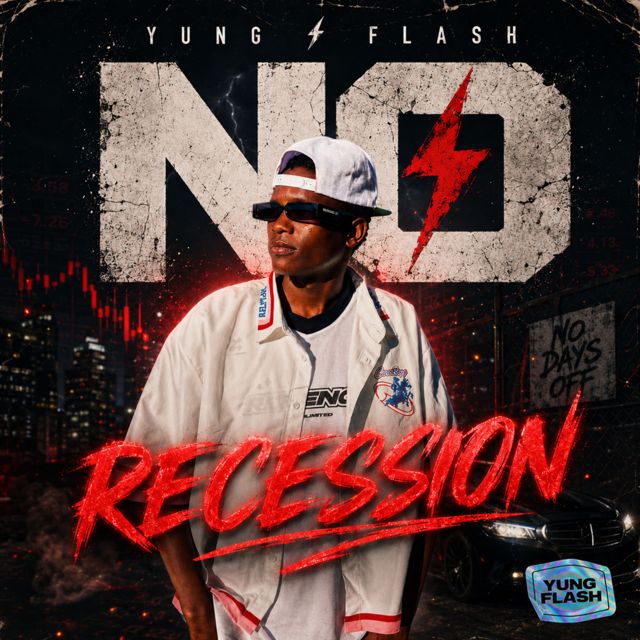 YUNG FLASH - 'NO RECESSION' [Ringtone]
