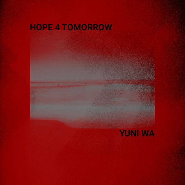 Yuni Wa - 'Hope 4 Tomorrow' [Ringtone]