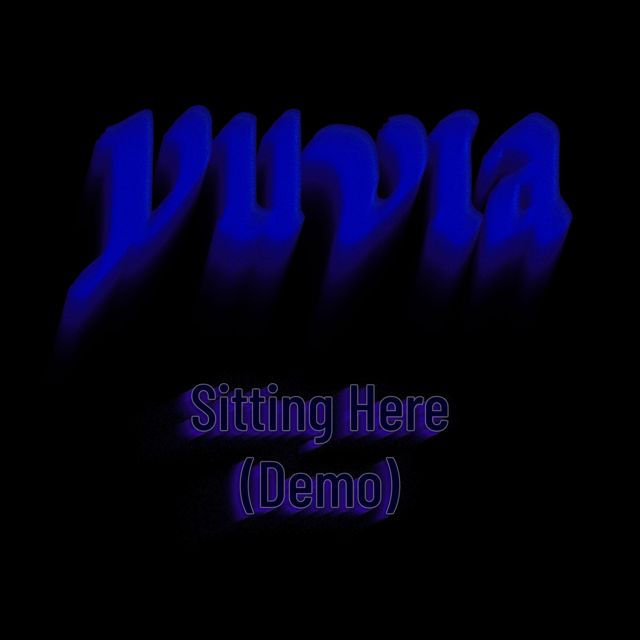 yuvia - 'Sitting Here (Demo)' [Ringtone]