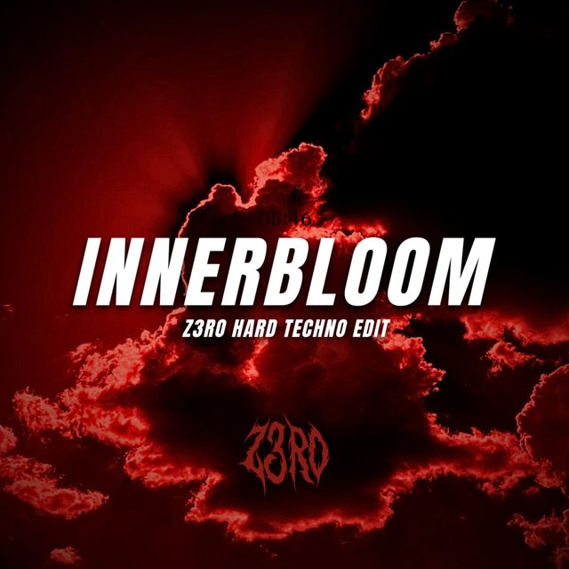 Z3RO - 'INNERBLOOM (Hard Techno Edit)' [Ringtone]