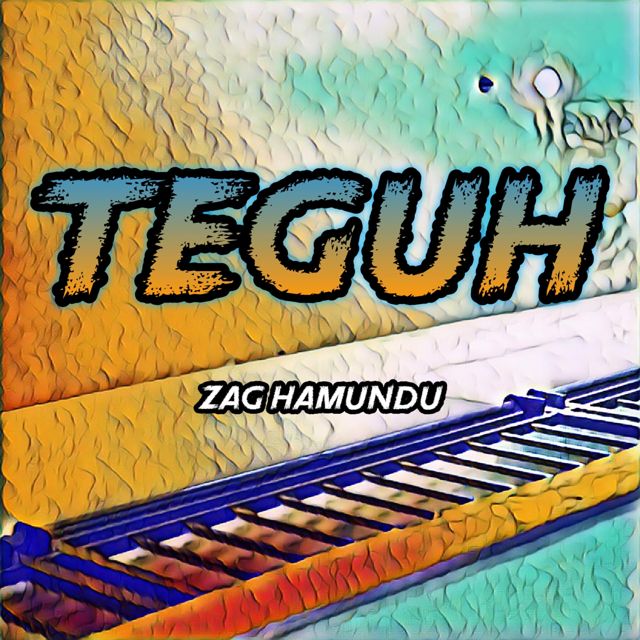 Zag Hamundu - 'Teguh' [Ringtone]