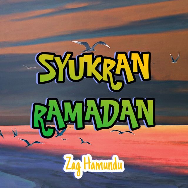 Zag Hamundu - 'Syukran Ramadan (feat. Yuke Khanza)' [Ringtone]
