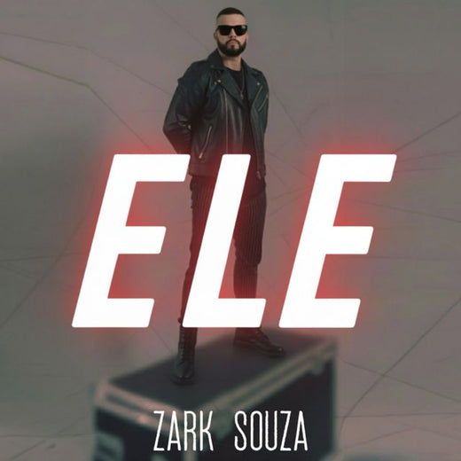 Zark Souza - 'Ele' [Ringtone]