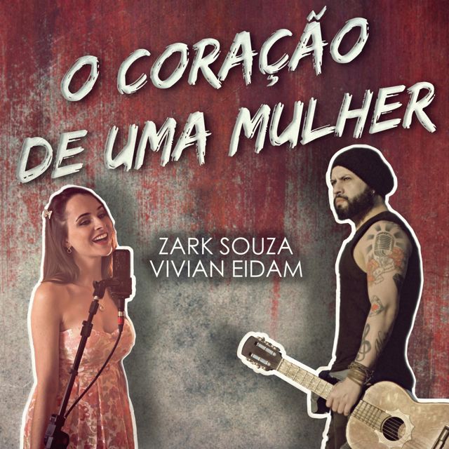 Zark Souza - 'O coração de uma mulher (feat. Vivian Eidam)' [Ringtone]