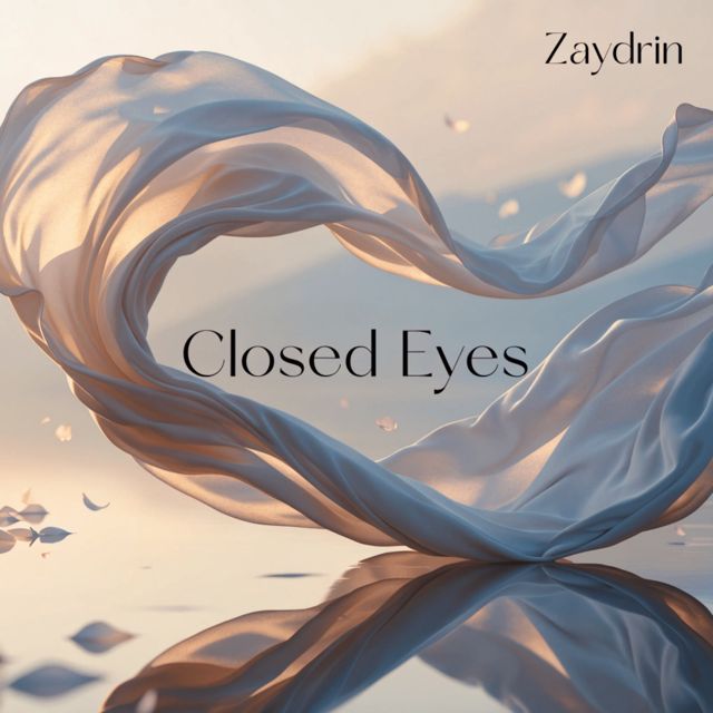 Zaydrin - 'Closed Eyes' [Ringtone]