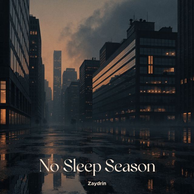 Zaydrin - 'No Sleep Season' [Ringtone]