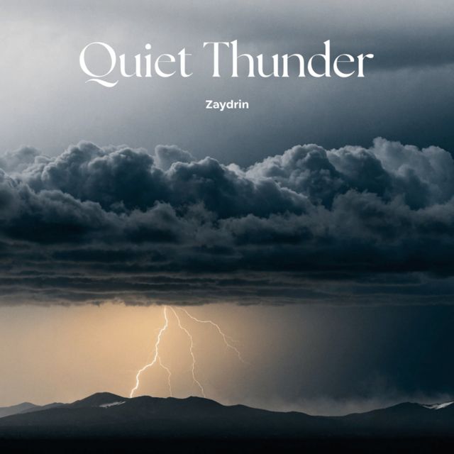 Zaydrin - 'Quiet Thunder' [Ringtone]