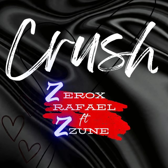 Zerox Rafael - 'Crush (feat. Zune)' [Ringtone]