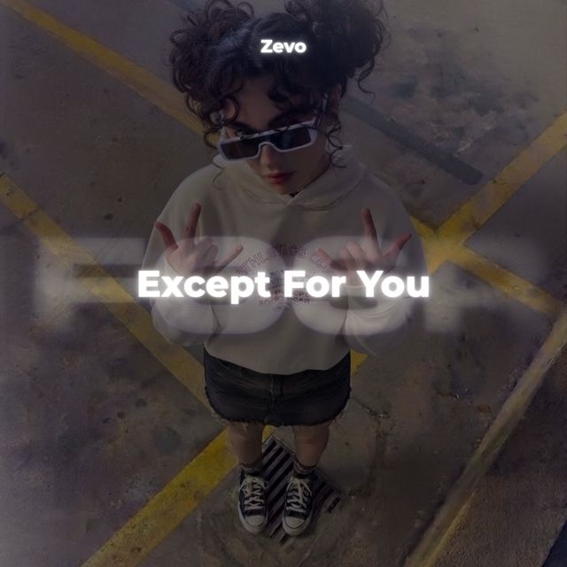 Zevo - 'Except For You' [Ringtone]