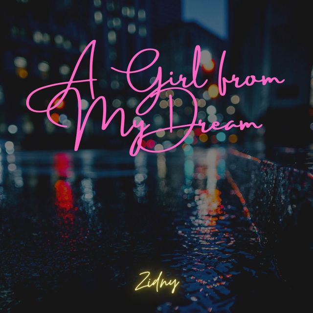 Zidny - 'A Girl from My Dream' [Ringtone]